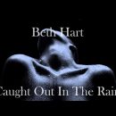 Beth Hart - Caught out in the rain